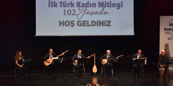 İlk Türk Kadın Mitinginin 102. Yılı Sarıyer’de kutlandı