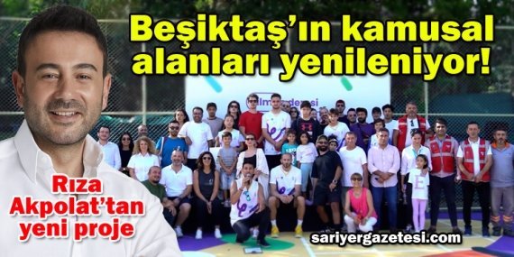 Beşiktaş’ın kamusal alanları yenileniyor!