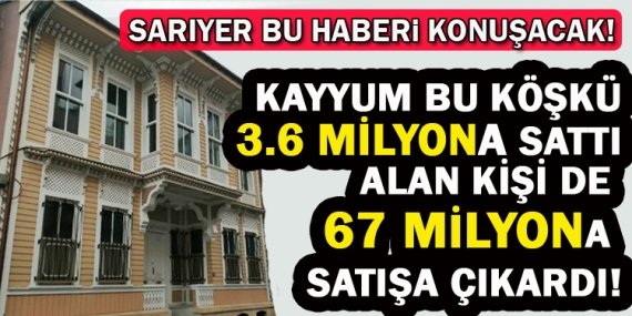 TMSF’nin kelepir fiyattan 3 milyon 675 bine sattığı köşkü yeni alıcısı 67 milyona satışa çıkardı