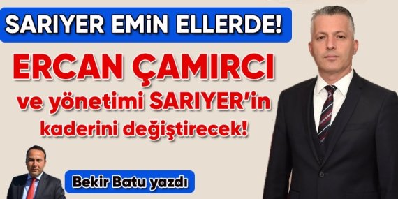 Sarıyer artık emin ellerde!