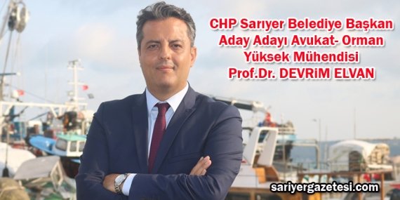 Prof. Dr. Devrim Elvan; “Sarıyer’de Deprem Müdürlüğü kuracağız”