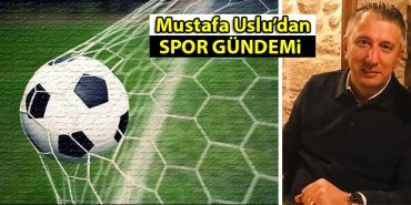 mustafa-uslu-spor-gundemi
