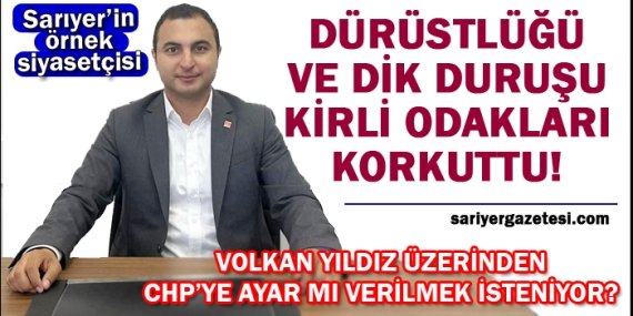 Volkan Yıldız’ın dik duruşu karanlık odakları korkuttu