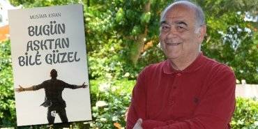 mustafa-kiran-bugun-asktan-bile-guzel-kitabi