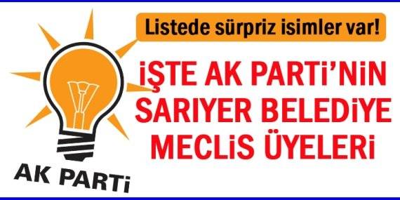 İşte AK Parti’nin belediye meclis üyeleri listesi!