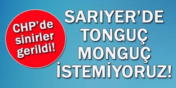 CHP Sarıyer’de ithal aday iddiası sinirleri gerdi!