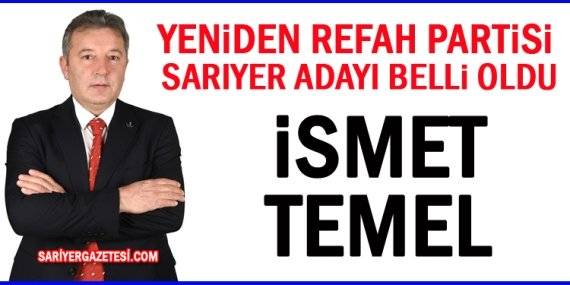 Yeniden Refah Partisi Belediye Başkan Adayı: İSMET TEMEL