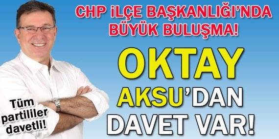 CHP Sarıyer Adayı Oktay Aksu, ilçeyi ziyaret edecek!