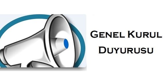 Olağanüstü Genel Kurul Toplantısı Duyurusu