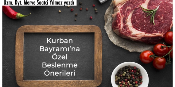 Kurban Bayramı’nda Nasıl Beslenelim?