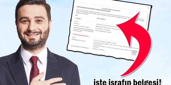 İşte Kağıthane Belediyesi’ndeki israfın belgesi!
