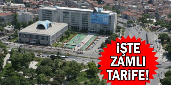 İBB’den iğneden ipliğe zam! İşte zamlı fiyatlar!