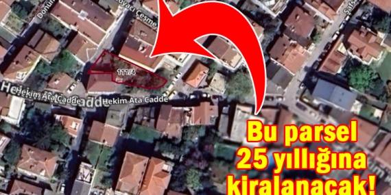Emirgan’daki “o” parsel 25 yıllığına kiralanacak! İşte detaylar!