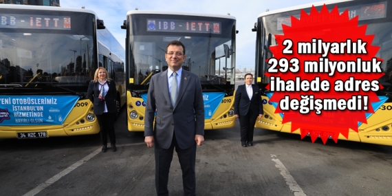 İETT’nin 2 milyar 293 milyonluk 3 ayrı ihalesinde adres şaşmadı!