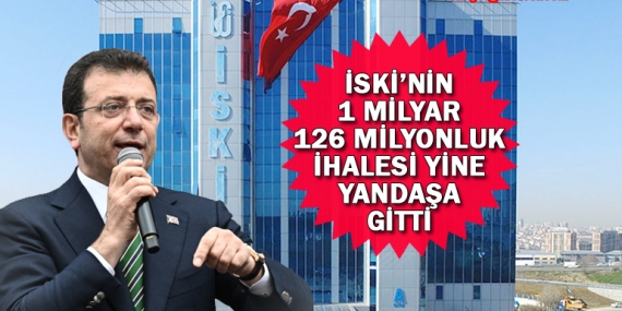 İSKİ’den yandaş şirkete 1 milyar 126 milyonluk bir ihale daha!