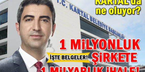 Kartal Belediyesi’nden 1 MİLYON lira sermayeli şirkete 1 MİLYAR 74 MİLYONLUK ballı ihale!