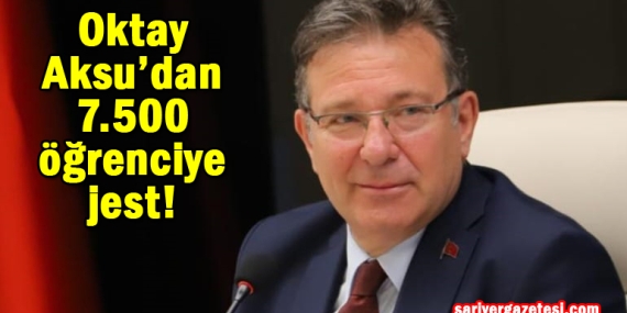 Oktay Aksu’dan 7 bin 500 öğrenciye büyük jest!