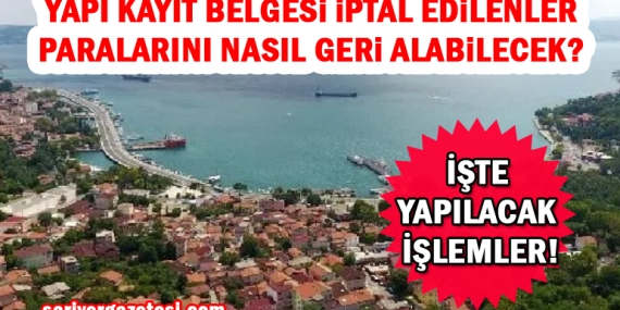 Yapı Kayıt Belgesi para iadesi nasıl yapılacak? İşte istenen belgeler!
