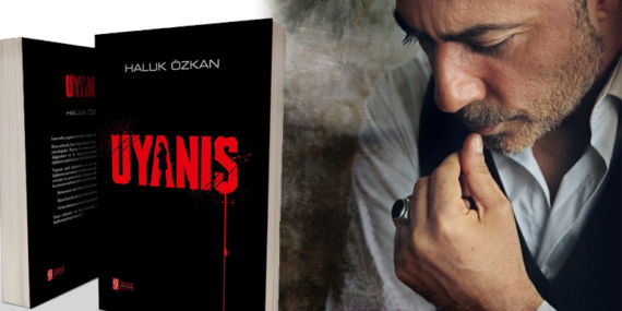 Haluk Özkan’dan ilk roman: “Uyanış” ile ruhun derinliklerine yolculuk
