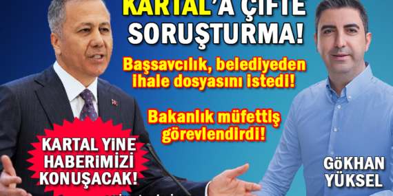 Kartal Belediyesi’nin “1 milyonluk şirkete 1 milyarlık ihalesine” çifte soruşturma!