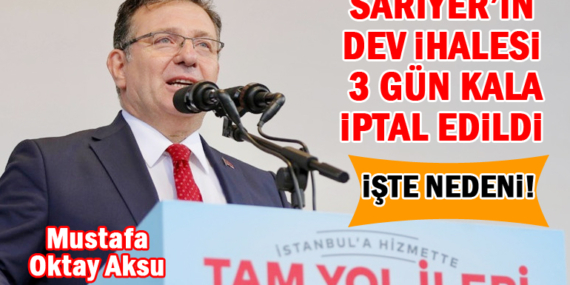 Sarıyer Belediyesi’nin “o” ihalesi iptal edildi! Gerekçesi şaşırttı!
