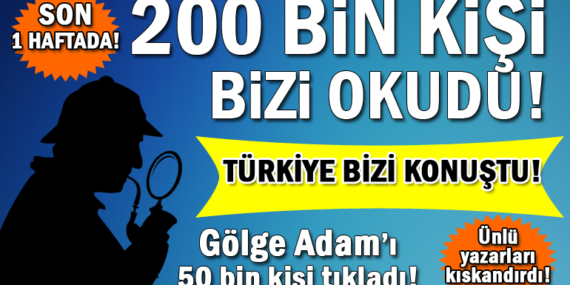 Son 1 haftada 200 BİN KİŞİ sariyergazetesi.com’u okudu!