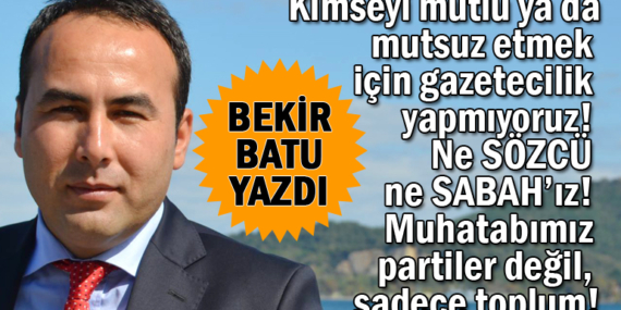 Bekir Batu; “Partilerden yana değil, toplumdan yana tarafız”