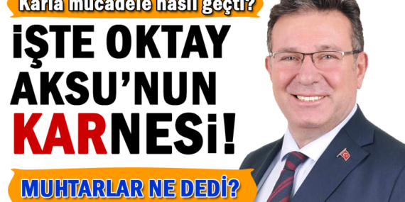 Oktay Aksu’nun KARnesi! 10 muhtara sorduk! İşte cevaplar;