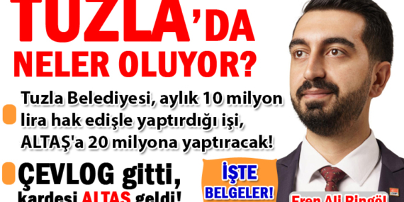 Tuzla Belediyesi, aylık 10 milyon lira hak ediş ödediği çöp ihalesini yeni şirkete 20 milyondan verdi!