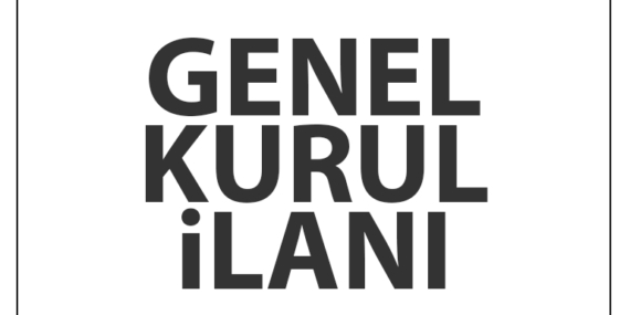 Ekonomik Kalkınma İstihdam Proje Derneği Genel Kurul İlanı