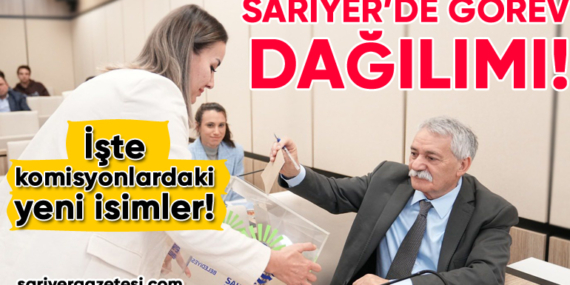 Sarıyer Belediyesi’nde komisyon üyeleri değişti! İşte yeni görev dağılımı!
