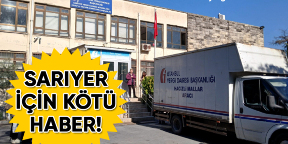 Sarıyer Vergi Dairesi, Fatih’e taşındı!