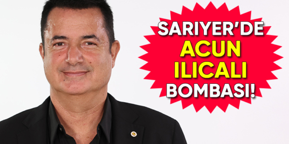 Sarıyer Spor Kulübü Başkanlığı’na Acun Ilıcalı mı geliyor?