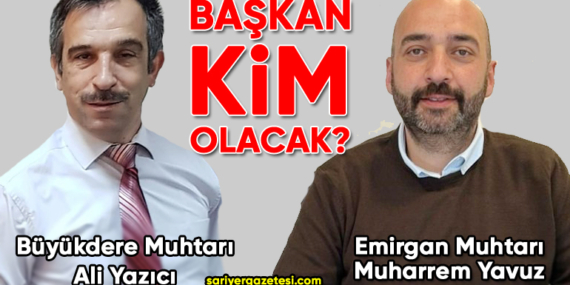 Sarıyer Muhtarlar Derneği’nde seçim heyecanı!