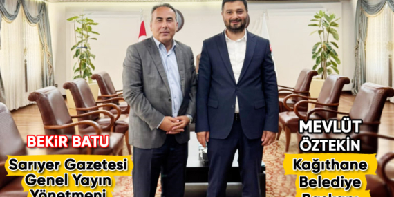 Gazeteci Bekir Batu’dan Kağıthane Belediye Başkanı Mevlüt Öztekin’e ziyaret!