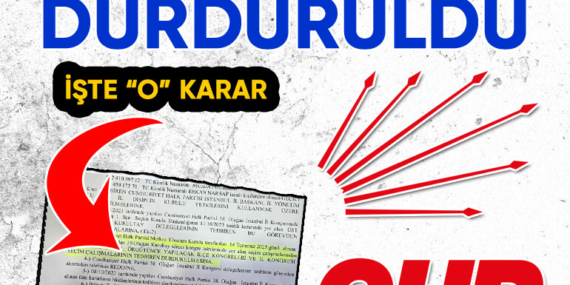 CHP’nin İstanbul’daki ilçe kongreleri durduruldu!