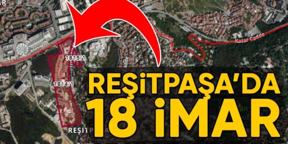 Reşitpaşa’da 18 imar uygulaması yapılacak!