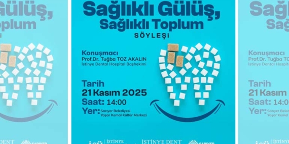 Sarıyer “Sağlıklı Gülüş Sağlıklı Toplum” söyleşisinde buluşacak