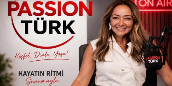 Passion Türk’te “Hayatın Ritmi” yayına başladı
